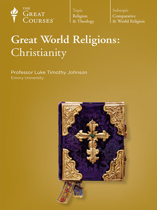 Title details for Great World Religions by Luke Timothy Johnson - Available